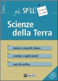Glossario di scienze della terra - Claudio Polticelli - Libro Alpha Test 2015, Gli spilli | Libraccio.it