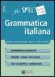 Grammatica italiana - Alessandra Minisci - Libro Alpha Test 2013, Gli spilli | Libraccio.it