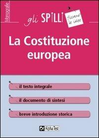 La Costituzione europea - Guido Tassinari - Libro Alpha Test 2015, Gli spilli | Libraccio.it