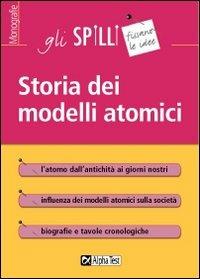 Storia dei modelli atomici - M. Chiara Montani - Libro Alpha Test 2015, Gli spilli | Libraccio.it