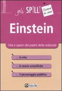 Einstein. Vita e opere del padre della relatività - Pietro Greco - Libro Alpha Test 2015, Gli spilli | Libraccio.it