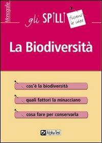 La biodiversità - Valeria Balboni - Libro Alpha Test 2015, Gli spilli | Libraccio.it