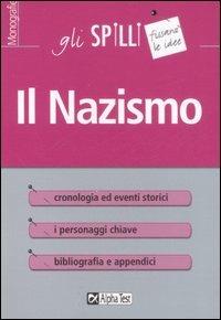 Il nazismo - Lodovico Ellena - Libro Alpha Test 2015, Gli spilli | Libraccio.it