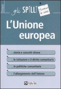 L' Unione Europea - Guido Tassinari - Libro Alpha Test 2015, Gli spilli | Libraccio.it