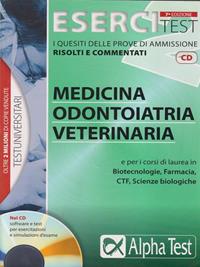 Esercitest. Vol. 2: I quesiti delle prove di ammissione risolti e commentati: medicina, odontoiatria, veterinaria. - Stefano Bertocchi, Renato Sironi, Valeria Balboni - Libro Alpha Test 2009, TestUniversitari | Libraccio.it