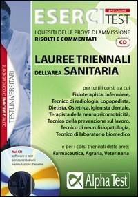 Esercitest. Con CD-ROM. Vol. 6: I quesiti delle prove di ammissione risolti e commentati: lauree triennali dell'area sanitaria - Stefano Bertocchi, Martha Fabbri, Valeria Balboni - Libro Alpha Test 2009, TestUniversitari | Libraccio.it