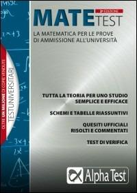 Matetest - Stefano Bertocchi, Silvia Tagliaferri - Libro Alpha Test 2009, TestUniversitari | Libraccio.it