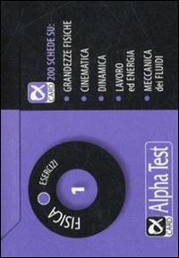 Fisica. Esercizi. Vol. 1  - Libro Alpha Test 2009, Alpha card | Libraccio.it