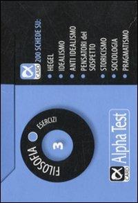Filosofia. Esercizi. Vol. 3  - Libro Alpha Test 2009, Alpha card | Libraccio.it