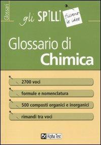 Glossario di chimica - Stefano Masiero - Libro Alpha Test 2015, Gli spilli | Libraccio.it