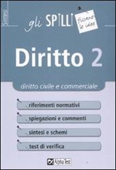 Diritto. Vol. 2: Diritto civile e commerciale.