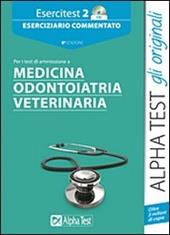 Esercitest. Con CD-ROM. Vol. 2: Eserciziario commentato per i test di ammissione a medicina, odontoiatria, veterinaria.