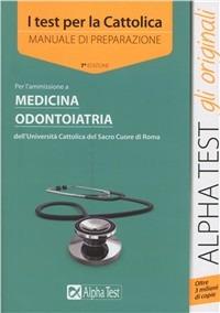 I test per la Cattolica  - Libro Alpha Test 2012, TestUniversitari | Libraccio.it