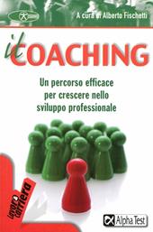 Il coaching. Un percorso efficace per crescere nello sviluppo professionale