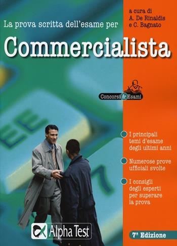 La prova scritta dell'esame per commercialista. Eserciziario  - Libro Alpha Test 2013, Concorsi & Esami | Libraccio.it