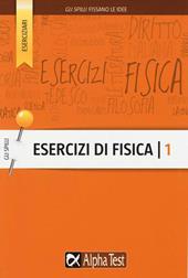 Esercizi di fisica. Vol. 1