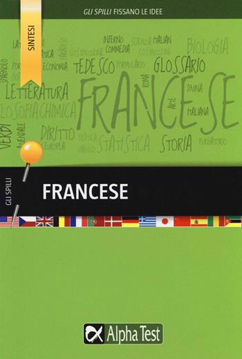 Francese - Francesca Desiderio, Nicolino De Rubertis - Libro Alpha Test 2015, Gli spilli | Libraccio.it