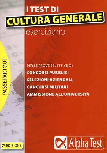 I test di cultura generale. Eserciziario  - Libro Alpha Test 2015, Passepartout | Libraccio.it