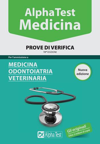 Alpha Test. Medicina. Prove di verifica. Per l'ammissione a medicina, odontoiatria, veterinaria - Stefano Bertocchi, Renato Sironi, Valeria Balboni - Libro Alpha Test 2015, TestUniversitari | Libraccio.it