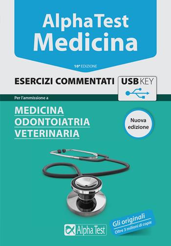 Alpha Test. Medicina. Esercizi commentati. Per l'ammissione a medicina, odontoiatria, veterinaria. Con chiave USB  - Libro Alpha Test 2015, TestUniversitari | Libraccio.it