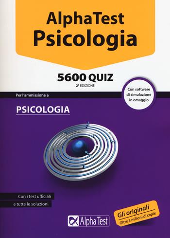Alpha Test. Psicologia 5600 quiz. Con software di simulazione  - Libro Alpha Test 2015, TestUniversitari | Libraccio.it