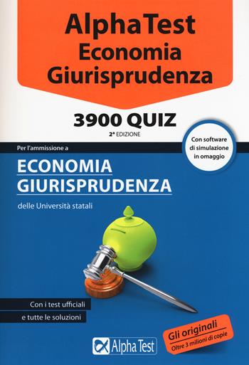 Alpha Test. Economia giurisprudenza. 3900 quiz.  - Libro Alpha Test 2015, TestUniversitari | Libraccio.it