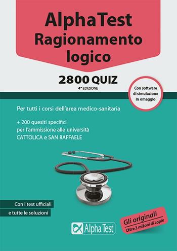 Alpha Test. Ragionamento logico. 2800 quiz. Con software di simulazione  - Libro Alpha Test 2016, TestUniversitari | Libraccio.it