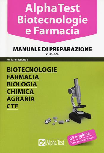 Alpha Test. Biotecnologie e farmacia. Manuale di preparazione - Stefano Bertocchi, Doriana Rodino, Alberto Sironi - Libro Alpha Test 2016, TestUniversitari | Libraccio.it