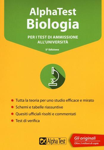 Alpha Test biologia. Per i test di ammissione all'università - Valeria Balboni, Doriana Rodino - Libro Alpha Test 2016, TestUniversitari | Libraccio.it