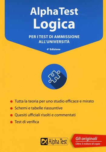 Alpha Test logica. Per i test di ammissione all'università - Massimiliano Bianchini, Carlo Tabacchi, Alessandro Lucchese - Libro Alpha Test 2016, TestUniversitari | Libraccio.it