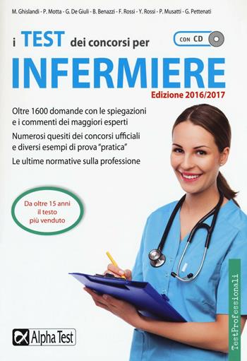 I test dei concorsi per infermiere. Con CD-ROM  - Libro Alpha Test 2016, TestProfessionali | Libraccio.it