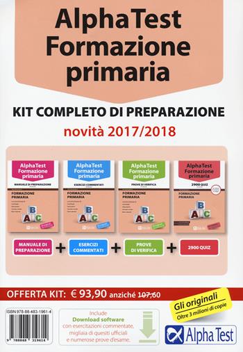 Alpha Test. Formazione primaria. Kit completo di preparazione. Con software di simulazione  - Libro Alpha Test 2017, TestUniversitari | Libraccio.it