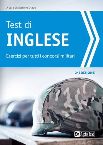 Test di inglese. Esercizi per i concorsi militari  - Libro Alpha Test 2017, TestMilitari | Libraccio.it