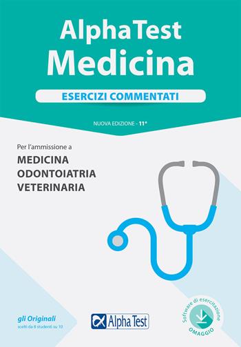 Alpha Test. Medicina. Esercizi commentati. Per l'ammissione a medicina, odontoiatria, veterinaria. Con software  - Libro Alpha Test 2017, TestUniversitari | Libraccio.it