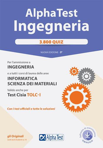 Alpha Test. Ingegneria 3800 quiz. Nuova ediz. Con software  - Libro Alpha Test 2017, TestUniversitari | Libraccio.it