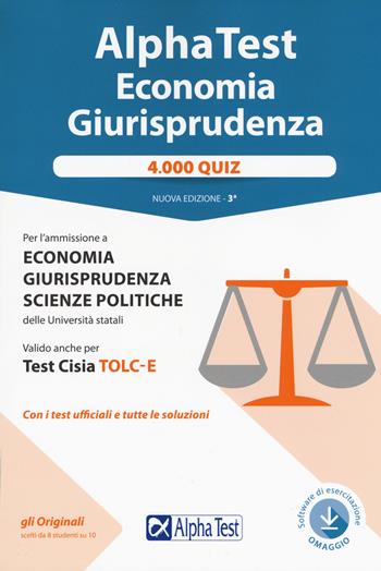 Alpha test economia e giurisprudenza. 4.000 quiz. Nuova ediz. Con Contenuto digitale per download  - Libro Alpha Test 2017, TestUniversitari | Libraccio.it