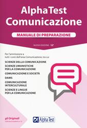 Alpha Test. Comunicazione. Manuale di preparazione. Nuova ediz. Con Contenuto digitale per accesso online