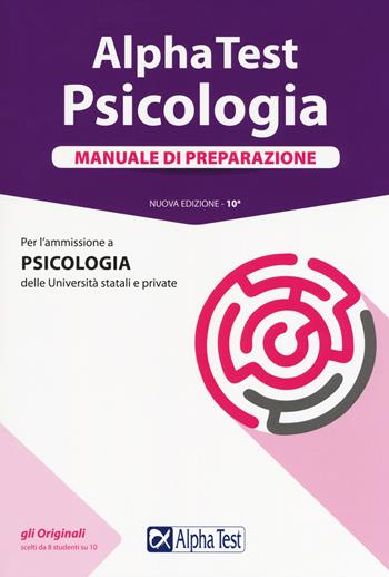 Alpha Test. Psicologia. Manuale di preparazione - Fausto Lanzoni, Doriana Rodino, Carlo Tabacchi - Libro Alpha Test 2018, TestUniversitari | Libraccio.it