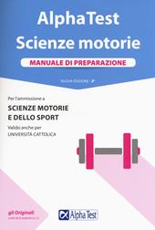 Alpha Test. Scienze motorie. Manuale di preparazione. Nuova ediz. Con Contenuto digitale per accesso online