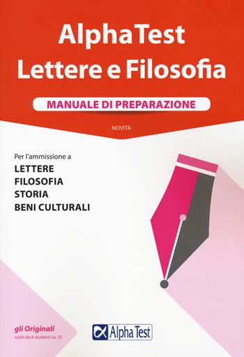 Alpha Test. Lettere e Filosofia. Manuale di preparazione. Con software di simulazione - Paola Borgonovo, Ilaria Caretta, Fausto Lanzoni - Libro Alpha Test 2018, TestUniversitari | Libraccio.it