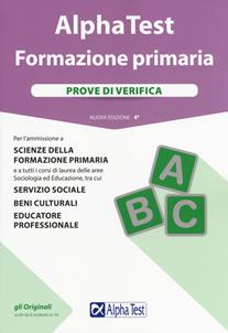 Alpha Test. Formazione primaria. Prove di verifica. Nuova ediz. - Fausto Lanzoni, Giuseppe Vottari, Massimiliano Bianchini - Libro Alpha Test 2018, TestUniversitari | Libraccio.it