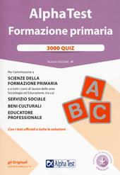 Alpha Test. Formazione primaria. 3000 quiz. Con software