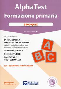 Alpha Test. Formazione primaria. 3000 quiz. Con software - Valeria Balboni, Massimiliano Bianchini, Fausto Lanzoni - Libro Alpha Test 2018, TestUniversitari | Libraccio.it