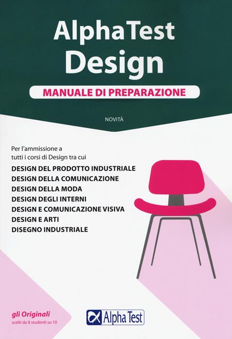 Alpha Test. Design. Manuale di preparazione - Stefano Bertocchi, Fausto  Lanzoni, Carlo Tabacchi - Libro Alpha Test 2018