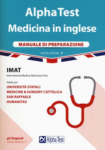 Alpha Test. Medicina in inglese. IMAT international medical admission test. Manuale di preparazione - Stefano Bertocchi - Libro Alpha Test 2019, TestUniversitari | Libraccio.it