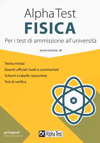 Alpha Test fisica. Per i test di ammissione all'università - Alberto Sironi - Libro Alpha Test 2019, TestUniversitari | Libraccio.it