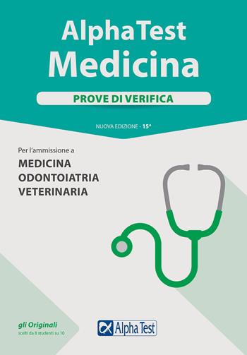 Alpha Test. Medicina. Prove di verifica. Per l'ammissione a medicina, odontoiatria, veterinaria. Nuova ediz. - Stefano Bertocchi, Renato Sironi, Valeria Balboni - Libro Alpha Test 2019, TestUniversitari | Libraccio.it