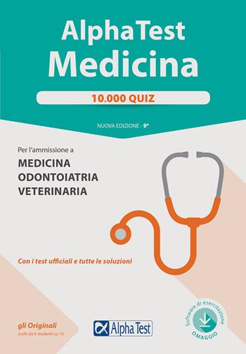 Alpha Test. Medicina. 10.000 quiz. Per l'ammissione a medicina, odontoiatria e veterinaria. Con software di simulazione - Stefano Bertocchi, Renato Sironi - Libro Alpha Test 2019, TestUniversitari | Libraccio.it