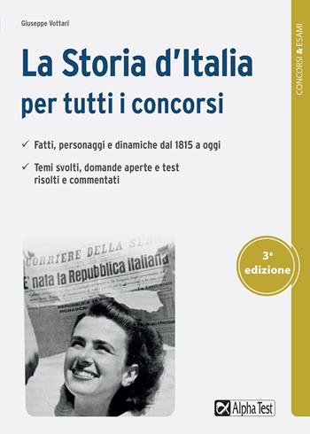 La storia d'Italia per tutti i concorsi - Giuseppe Vottari - Libro Alpha Test 2021, Concorsi & Esami | Libraccio.it