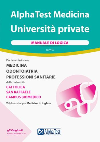 Alpha Test Medicina Università private. Manuale di logica - Renato Sironi, Carlo Tabacchi, Francesca Desiderio - Libro Alpha Test 2020, TestUniversitari | Libraccio.it